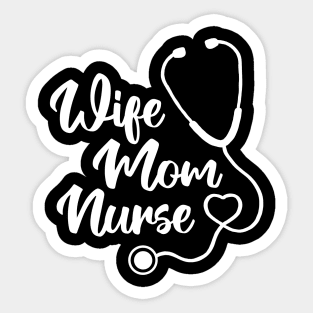 Proud Wife Mom Nurse Sticker